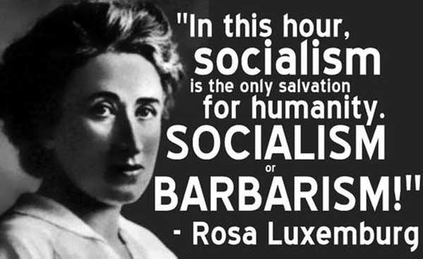 Risultati immagini per Rosa Luxemburg Socialismo o barbarie